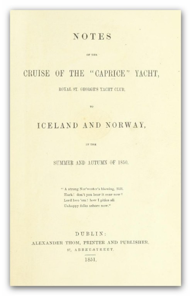 Handschriftliche Notizen auf einem Papier, die die Kreuzfahrt der Caprice-Yacht, Royal St. George's Yacht Club, nach Island und Norwegen im Sommer und Herbst 1850 beschreiben.