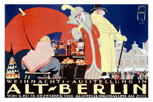 Ein Plakat, das eine Zirkusveranstaltung in Berlin ankündigt, zeigt eine farbenfrohe Illustration von Menschen, Gebäuden und anderen Gegenständen mit der Aufschrift "Weihnachtsausstellung in Alt-Berlin" quer darüber.