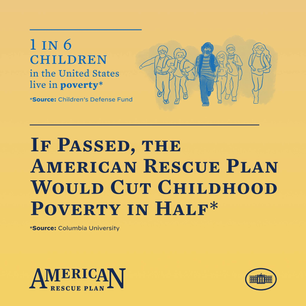 Ein Plakat mit Text, der für das American Rescue Plan wirbt, um die Kinderarmut in den USA zu halbieren, zeigt ein Bild einer Gruppe von Menschen.